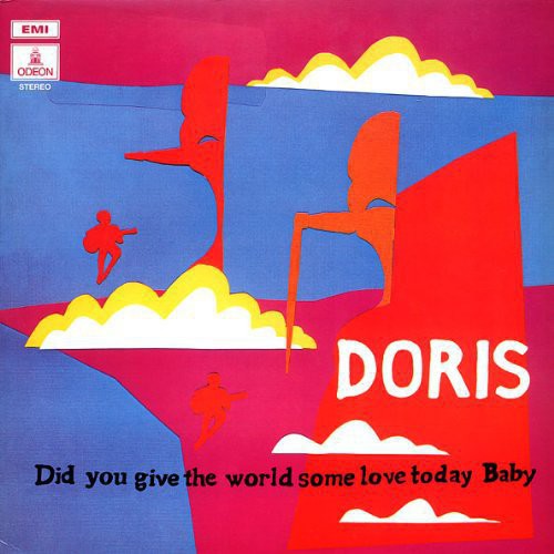 Doris: Did You Give the World Some Love Today Baby ( RECORD )