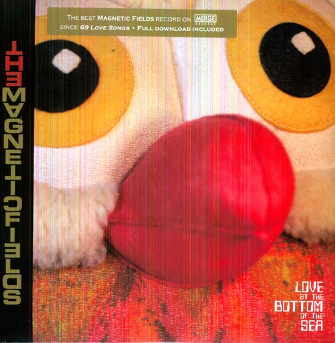 Magnetic Fields: Love at the Bottom of the Sea ( RECORD )