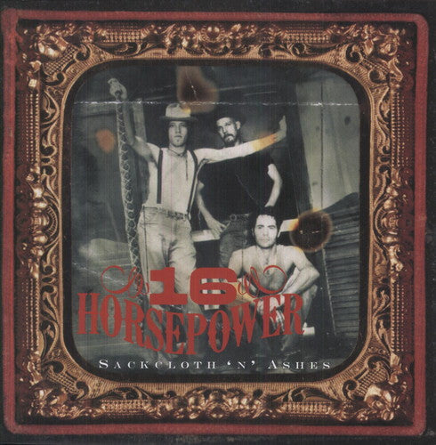 16 Horsepower: Sackcloth N Ashes ( RECORD )