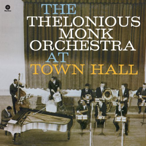 Monk Thelonious Orchestra: At Town Hall ( RECORD )