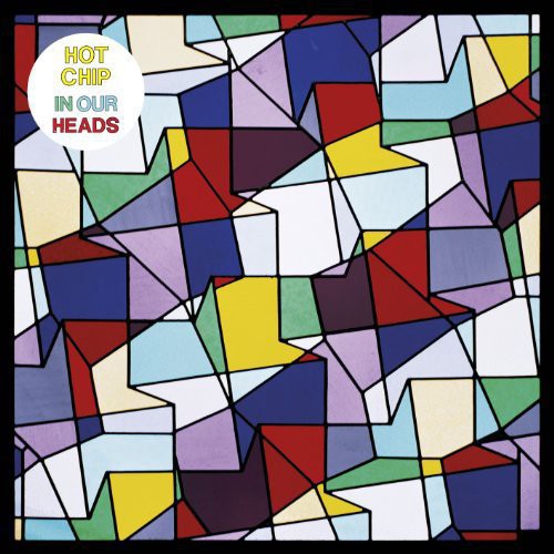 Hot Chip: In Our Heads ( RECORD )