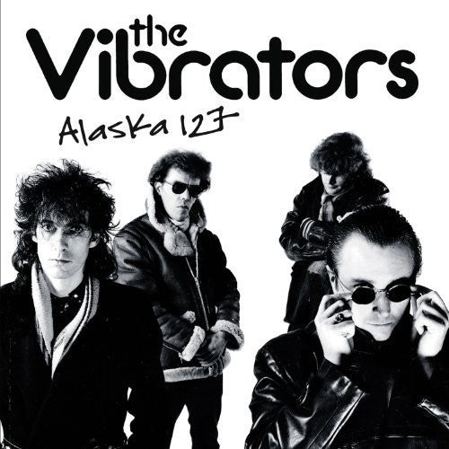 The Vibrators: Alaska 127 ( RECORD )