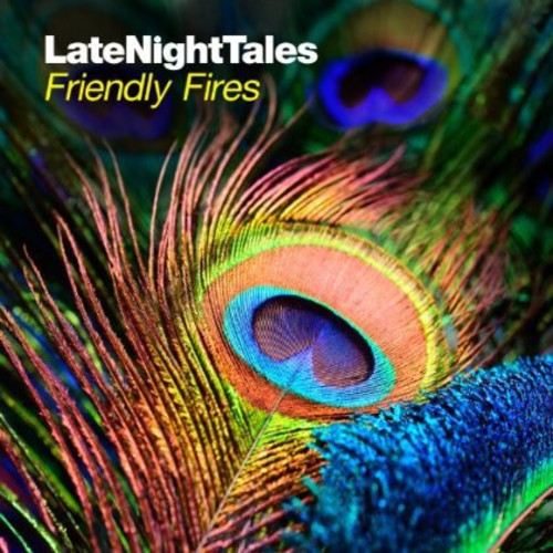 Friendly Fires: Late Night Tales ( RECORD )