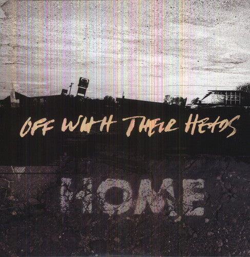 Off with Their Heads: Home ( RECORD )
