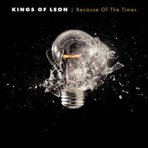Kings of Leon: Because of the Times ( RECORD )