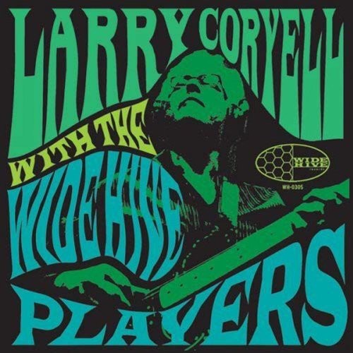 Larry Coryell: Larry Coryell with the Wide Hive Players ( RECORD )