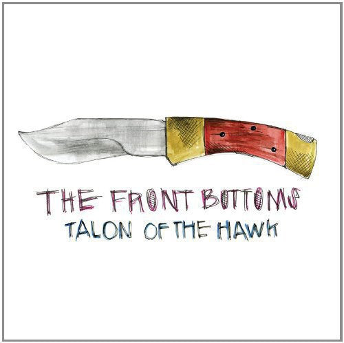 The Front Bottoms: Talon of the Hawk ( RECORD )