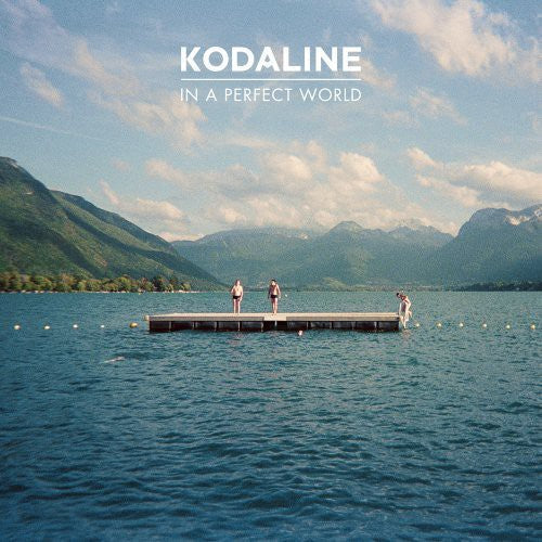 Kodaline: In a Perfect World ( RECORD )
