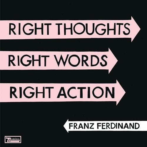 Franz Ferdinand: Right Thoughts, Right Words, Right Action ( RECORD )