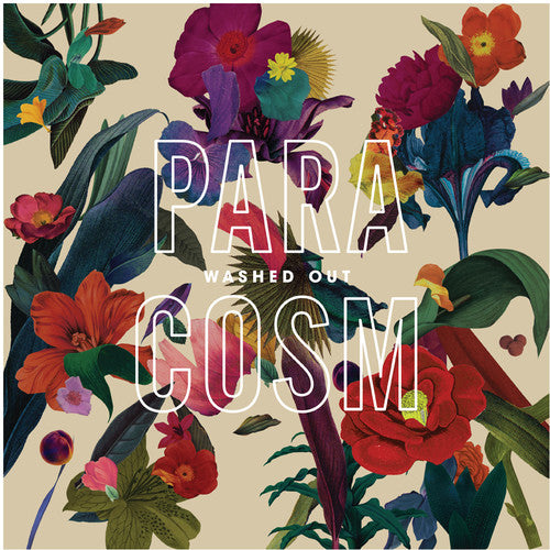 Washed Out: Paracosm ( RECORD )