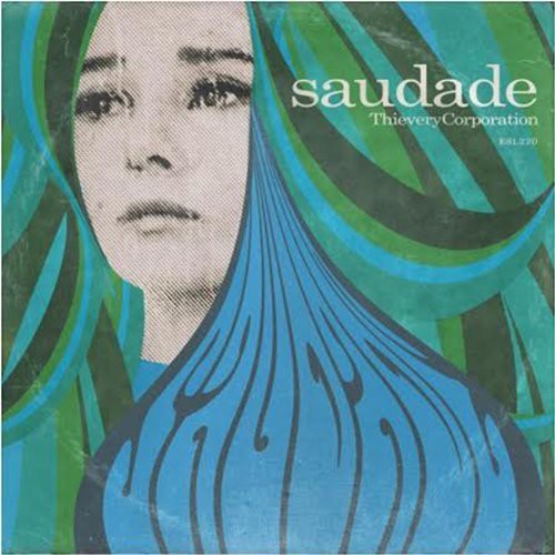 Thievery Corporation: Saudade ( RECORD )