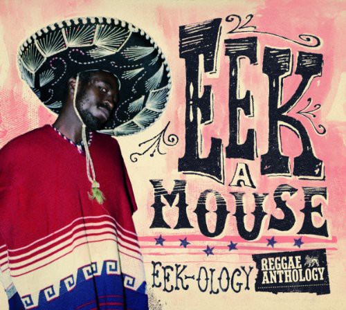 Eek-A-Mouse: Reggae Anthology - Eek-Ology ( RECORD )