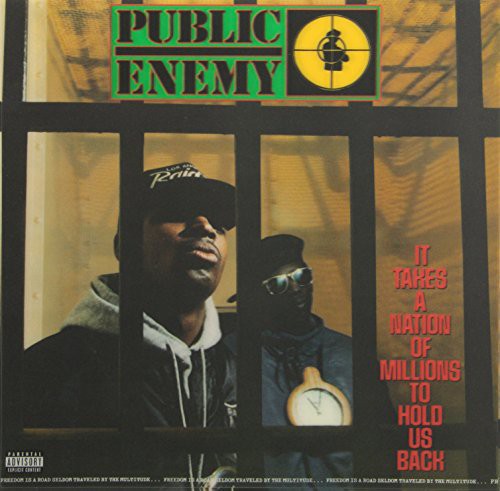 Public Enemy: It Takes a Nation of Millions to Hold Us Back ( RECORD )