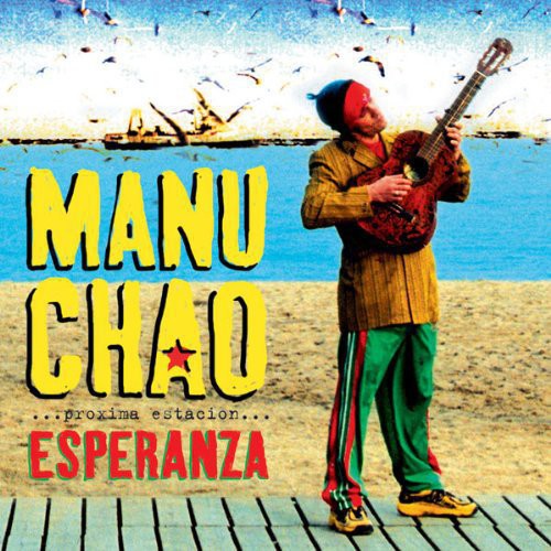 Manu Chao: Proxima Estacion: Esperenza ( RECORD )