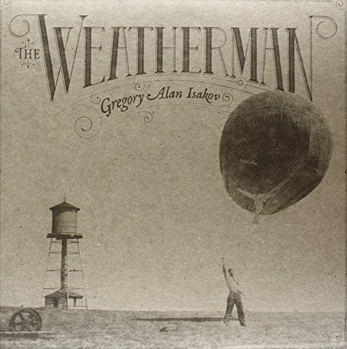 Gregory Alan Isakov: Weatherman ( RECORD )