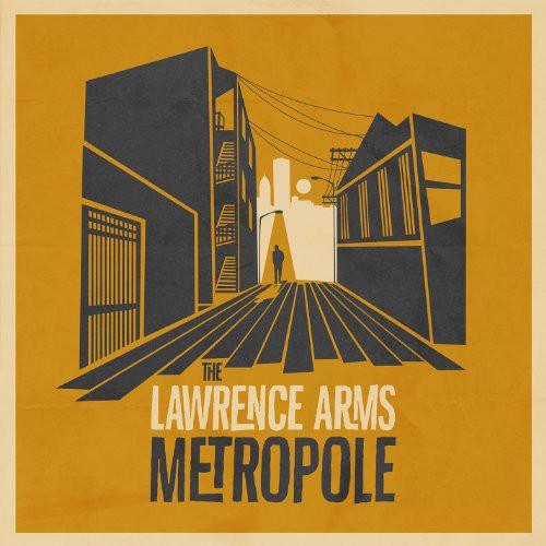 The Lawrence Arms: Metropole ( RECORD )