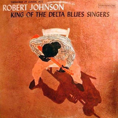 Robert Johnson: King of the Delta Blues Singers 1 ( RECORD )