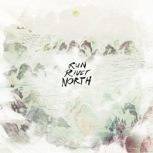 Run River North: Run River North ( RECORD )