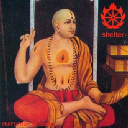 Shelter: Perfection of Desire ( RECORD )