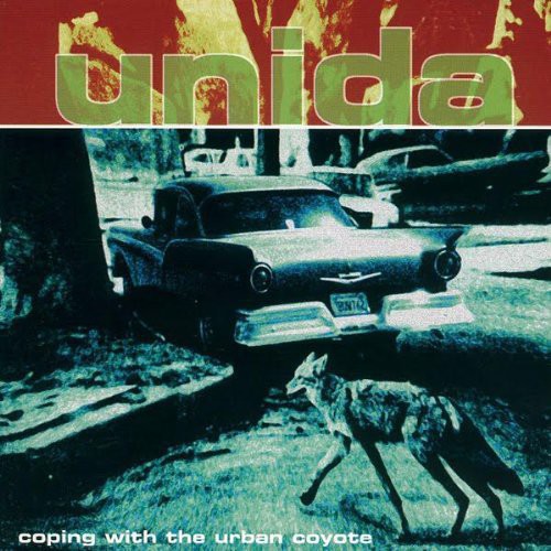 Unida: Coping with the Urban Coyote (Reissue) ( RECORD )