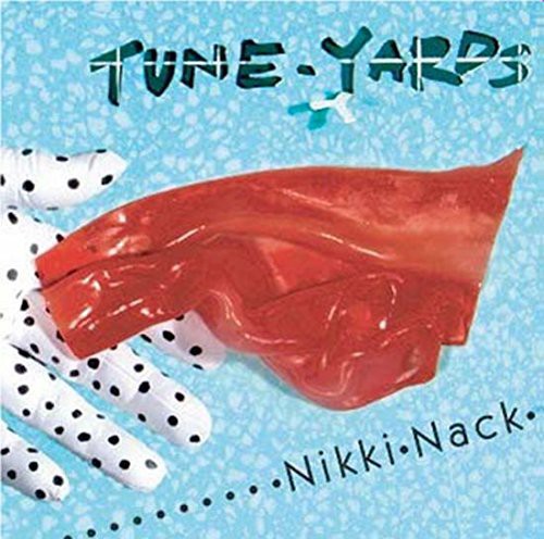 tUnE-yArDs: Nikki Nack ( RECORD )