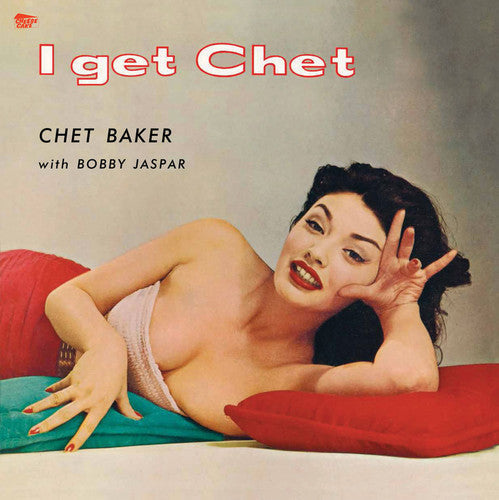 Chet Baker: I Get Chet ( RECORD )
