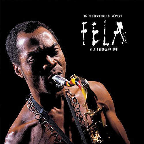 Fela Kuti: Teacher Don't Teach Me Nonsense ( RECORD )