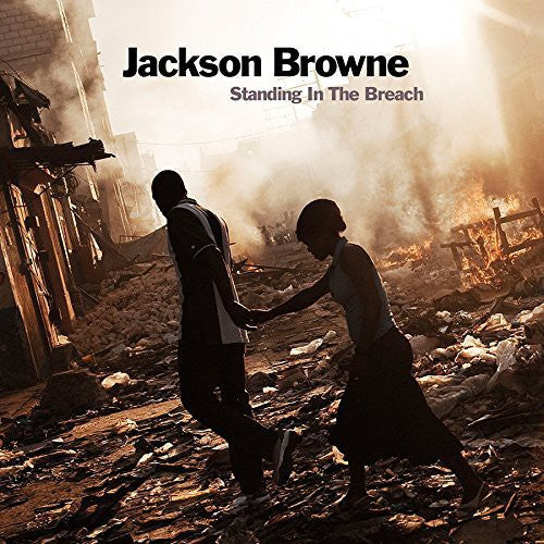 Jackson Browne: Standing In The Breach ( RECORD )