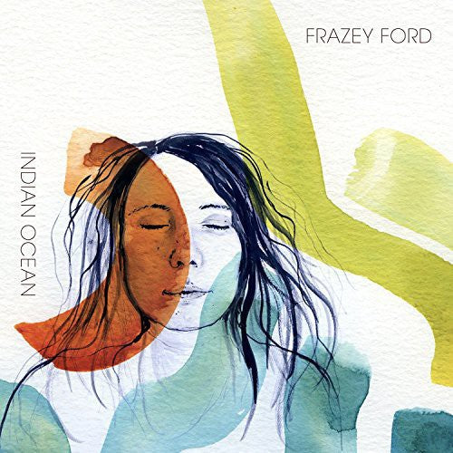 Frazey Ford: Indian Ocean ( RECORD )