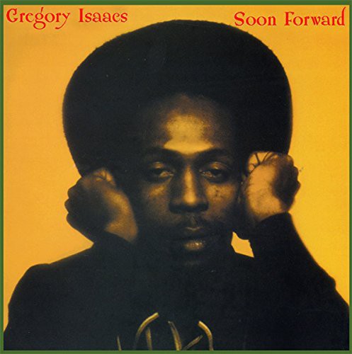 Gregory Isaacs: Soon Forward ( RECORD )