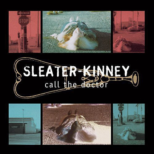 Sleater-Kinney: Call the Doctor ( RECORD )