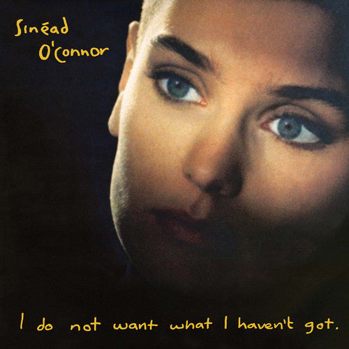 Sinead O'Connor: I Do Not Want What I Haven't Got ( RECORD )