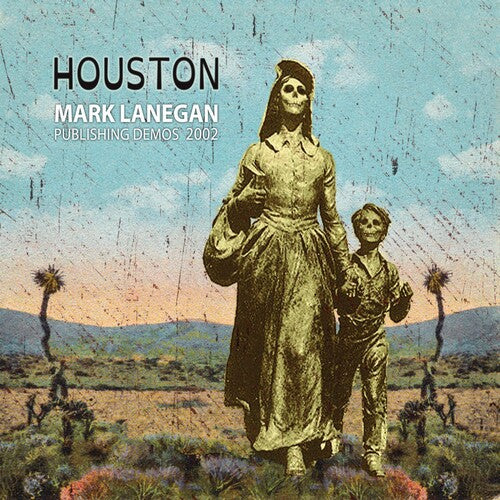 Mark Lanegan: Houston Publishing Demos 2002 ( RECORD )