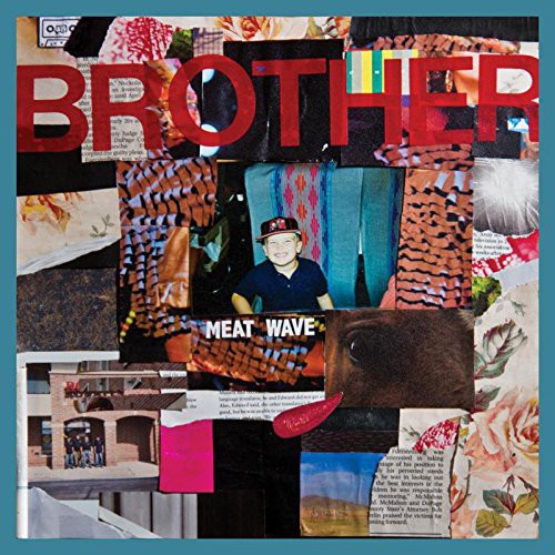 Meat Wave: Brother ( RECORD )