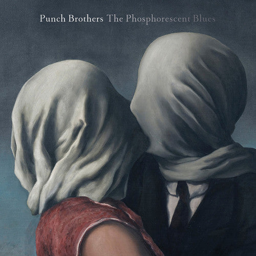 Punch Brothers: Phosphorescent Blues ( RECORD )
