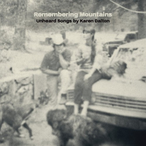 Various: Remembering Mountains: Unheard Songs By Karen Dalt ( RECORD )