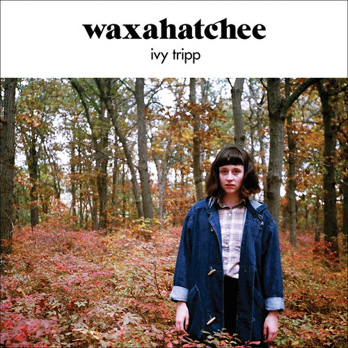 Waxahatchee: Ivy Tripp ( RECORD )