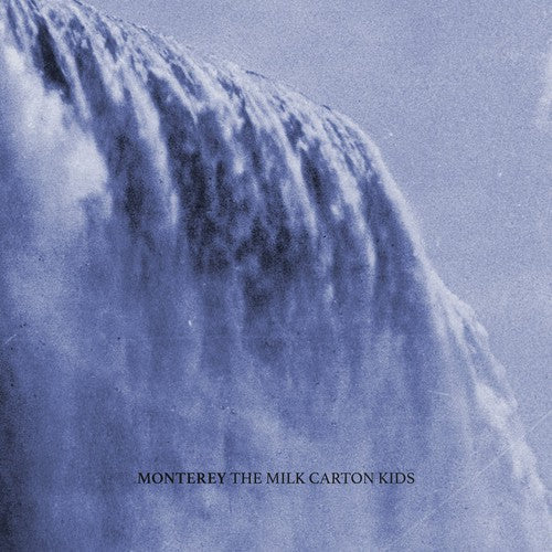 The Milk Carton Kids: Monterey ( RECORD )
