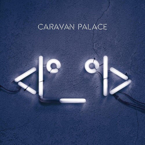 Caravan Palace: Robot ( RECORD )