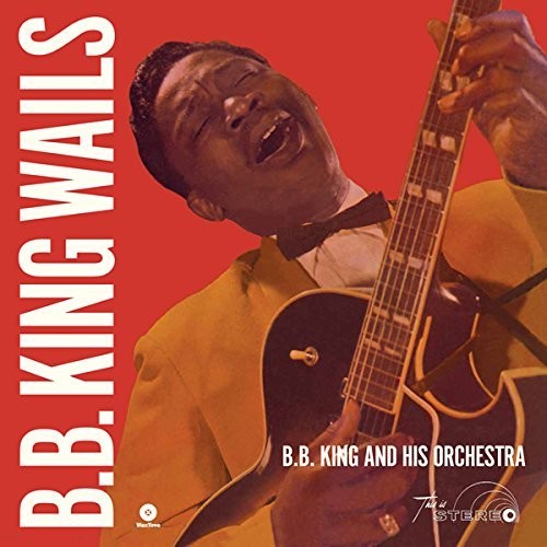 B.B. King: Wails ( RECORD )