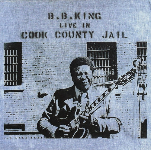 B.B. King: Live In Cook County Jail ( RECORD )