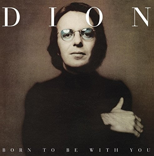 Dion: Born to Be with You ( RECORD )