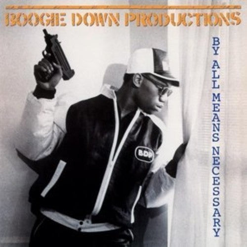 Boogie Down Productions: By All Means Necessary ( RECORD )