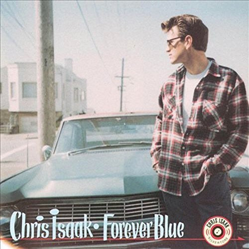 Chris Isaak: Forever Blue ( RECORD )
