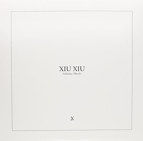 Xiu Xiu: Fabulous Muscles ( RECORD )