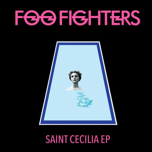 Foo Fighters: Saint Cecilia ( RECORD )