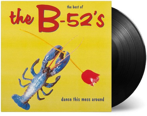 The B-52's: Dance This Mess Around: The Best of ( RECORD )