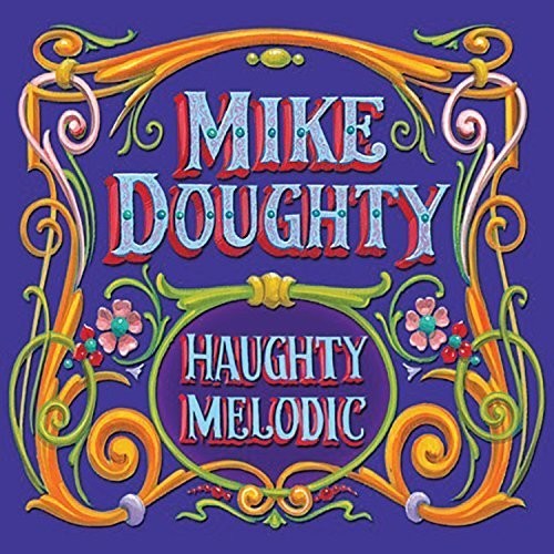 Mike Doughty: Haughty Melodic ( RECORD )