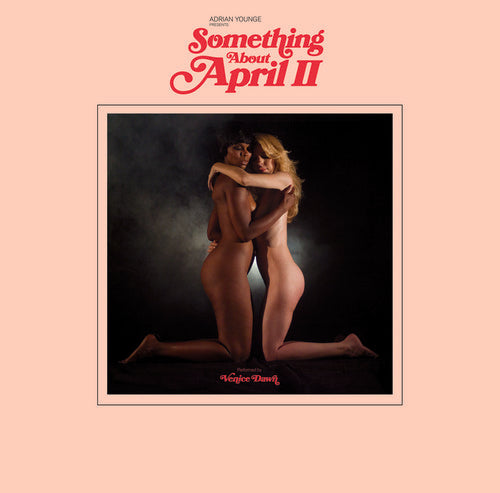Adrian Younge Presents Venice Dawn: Something About April Part 2 ( RECORD )