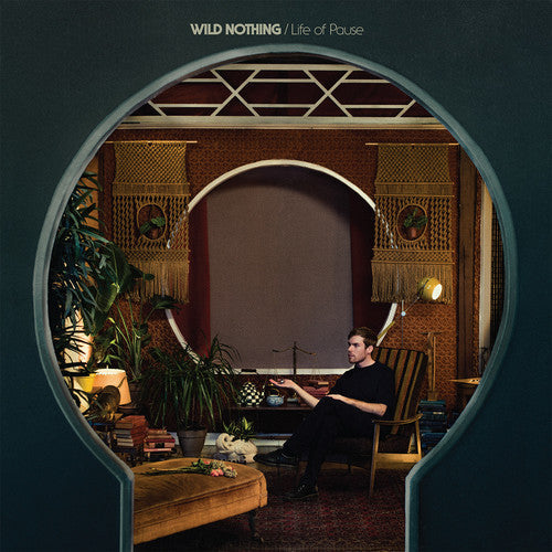 Wild Nothing: Life of Pause ( RECORD )